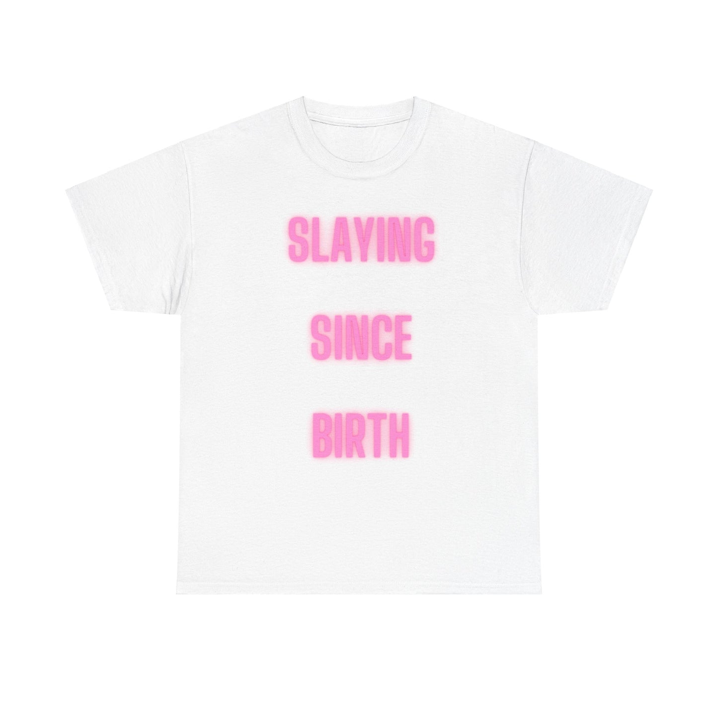 Slaying Since Birth Unisex Heavy Cotton Tee
