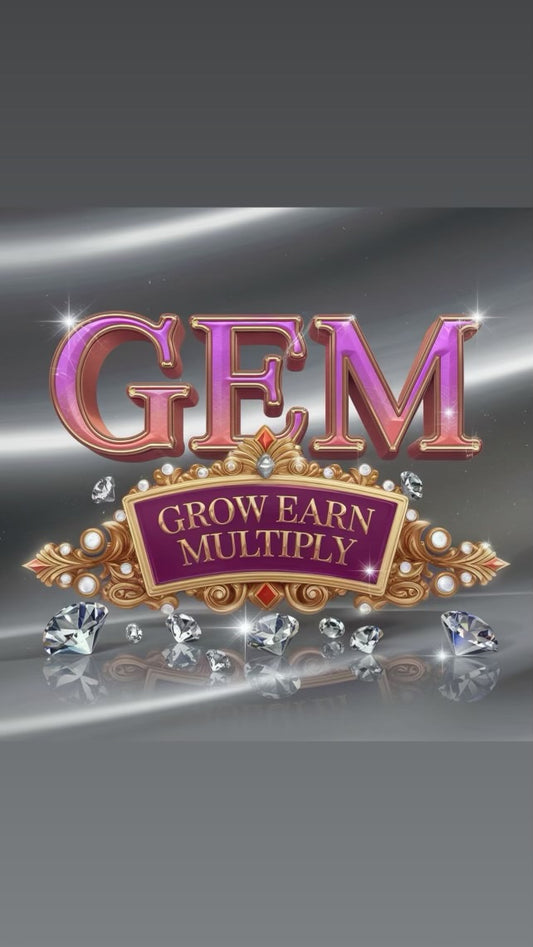 G.E.M (Grow, Earn, Multiply)
